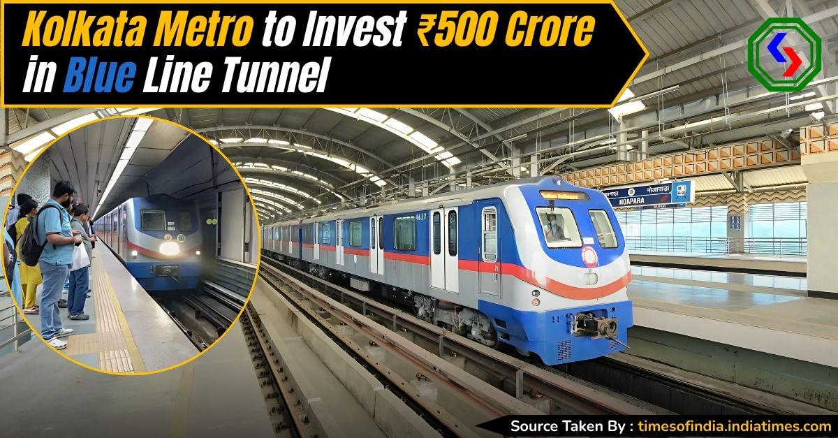 Why Kolkata Metro’s ₹500 Crore Blue Line Overhaul Is a Big Deal