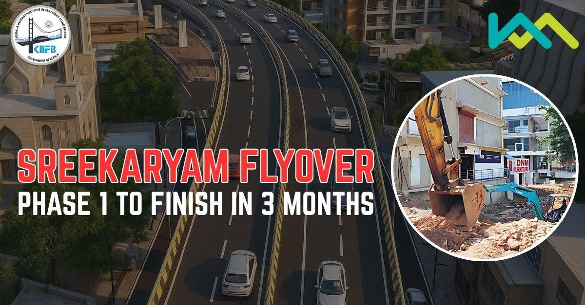 Sreekaryam Flyover Phase 1 to Finish in 3 Months