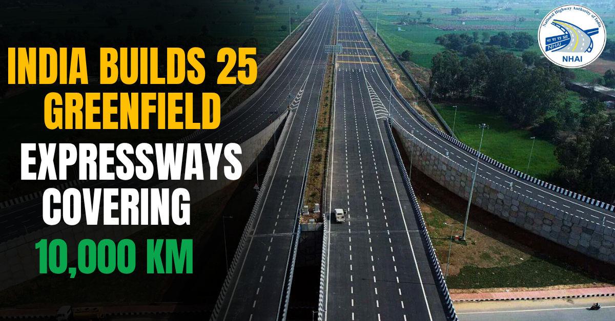 India Fast-Tracks 25 Greenfield Expressways Covering 10,000 km