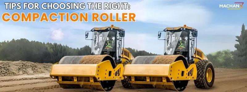 Choosing the Right Compaction Roller: A Comprehensive Guide