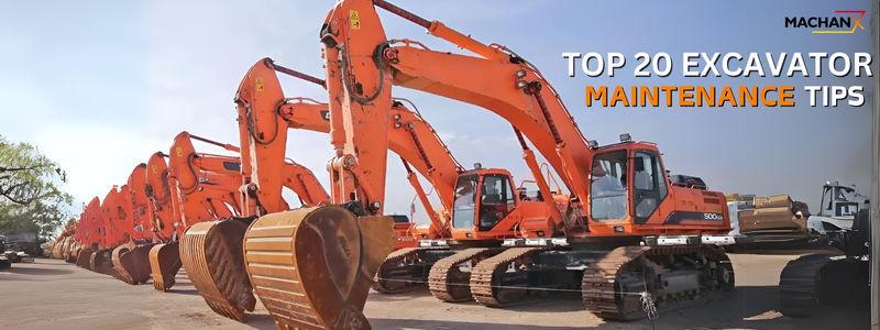 Top 20 Excavator Maintenance Tips You Must Know to Keep Your Machine Running Smoothly