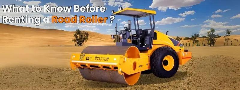 Essential Guide to Renting a Road Roller for Your Construction Project